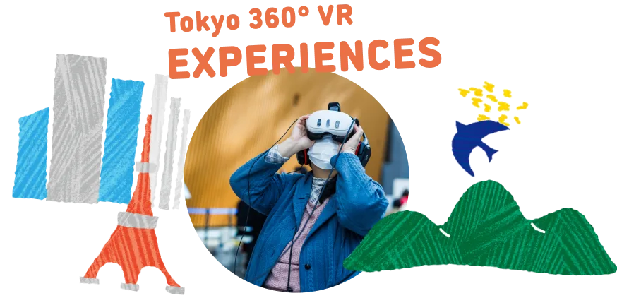 Tokyo 360° VR EXPERIENCES